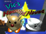 Vic's Haunted House